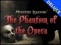 Mystery Legends - The Phantom of the Opera