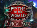 Myths of the World - Black Rose Deluxe