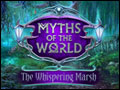 Myths of the World - The Whispering Marsh Deluxe