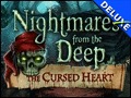 Nightmares from the Deep - The Cursed Heart