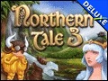 Northern Tale 3 Deluxe