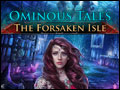 Ominous Tales - The Forsaken Isle Deluxe