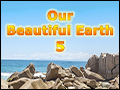 Our Beautiful Earth 5 Deluxe
