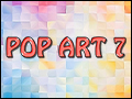 Pop Art 7 Deluxe
