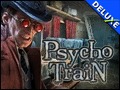Psycho Train Deluxe