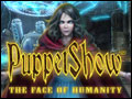 PuppetShow - The Face of Humanity Deluxe