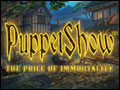 PuppetShow - The Price of Immortality Deluxe