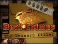 Real Crimes - The Unicorn Killer