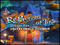 Reflections of Life - Dream Box Deluxe