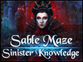 Sable Maze - Sinister Knowledge Deluxe