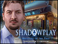 Shadowplay - Whispers of the Past Deluxe