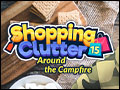 Shopping Clutter 15 - Around The Campfire Deluxe