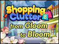 Shopping Clutter 8 - From Gloom to Bloom Deluxe