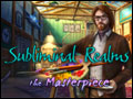 Subliminal Realms - The Masterpiece Deluxe