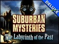 Suburban Mysteries - The Labyrinth of the Past