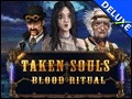 Taken Souls - Blood Ritual Deluxe