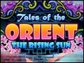 Tales of the Orient  The Rising Sun Deluxe