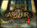 The Chronicles of King Arthur - Episode 1 - Excalibur Deluxe
