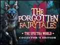 The Forgotten Fairy Tales - The Spectra World Deluxe