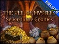 The Veil of Mystery - Seven Little Gnomes