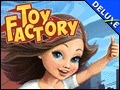 Toy Factory Deluxe