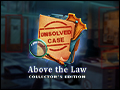Unsolved Case - Above the Law Deluxe