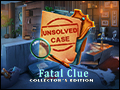 Unsolved Case - Fatal Clue Deluxe