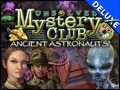 Unsolved Mystery Club 2 - Ancient Astronauts