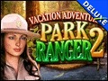 Vacation Adventures - Park Ranger 2 Deluxe