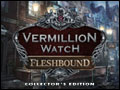 Vermillion Watch - Fleshbound Deluxe
