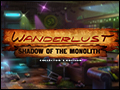 Wanderlust - Shadow of the Monolith Deluxe