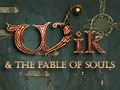 Wik & The Fable Of Souls