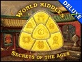 World Riddles 2 - Secrets of the Ages